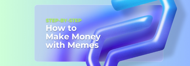 How To Make Money with Memes