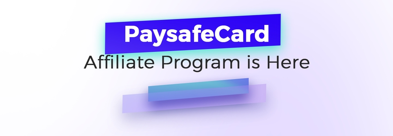 PaysafeCard Affiliate Program: Promote and Earn