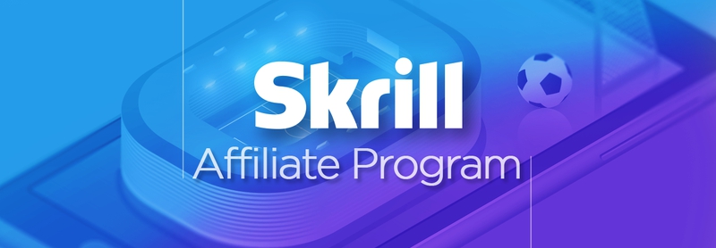 Skrill Affiliate Program Explained