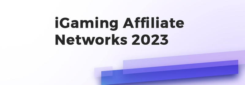 The best iGaming affiliate networks in 2023